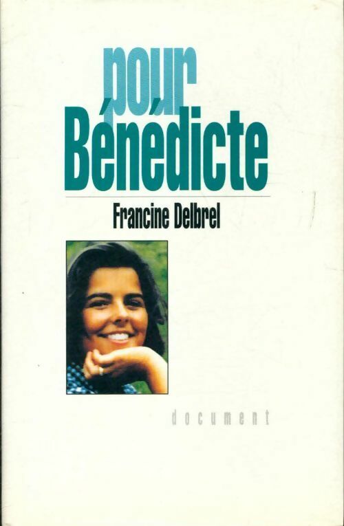 Livrenpoche : Pour Bénédicte - Francine Delbrel - Livre