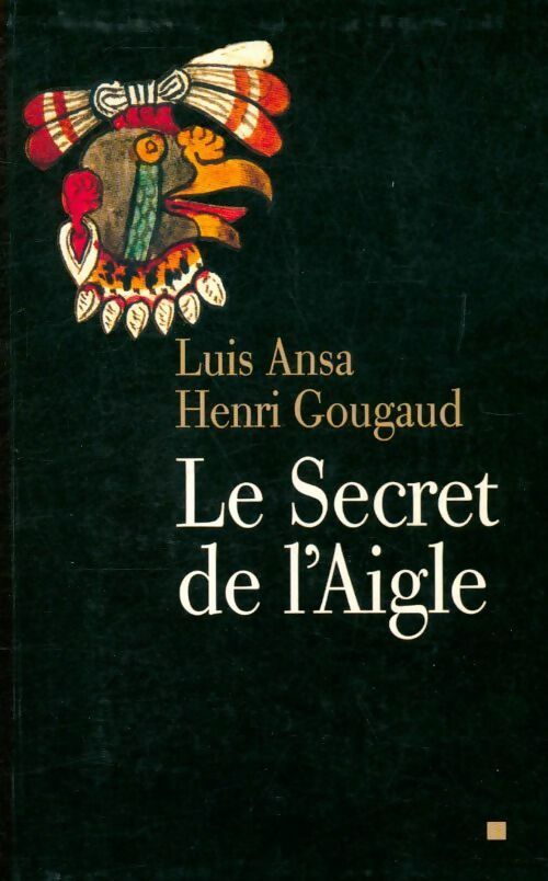 Livrenpoche : Le secret de l'aigle - Henri Gougaud, Luis Ansa - Livre