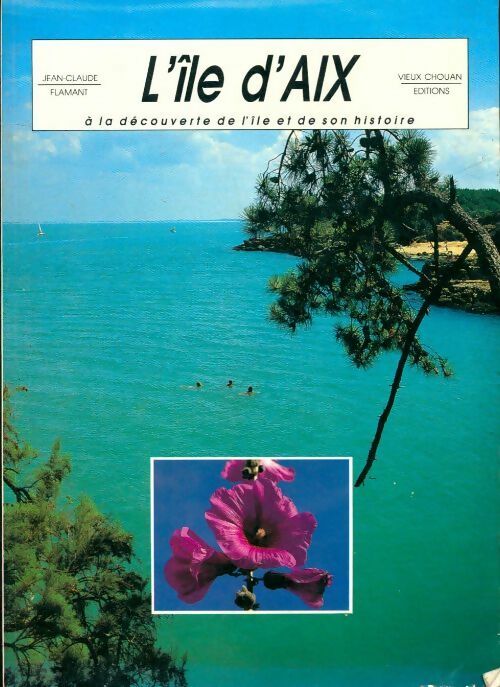 Livrenpoche : L'île d'Aix - Jean-Claude Flament - Livre