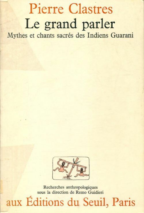 Livrenpoche : Le grand parler - Pierre Clastres - Livre
