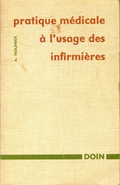 Livrenpoche : Pratique médicale à l'usage des infirmières - A. Molinier - Livre