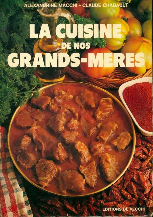 Livrenpoche : La cuisine de nos grands-mères - Alexandrine Macchi - Livre
