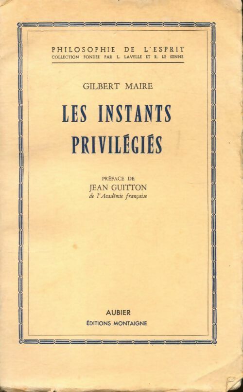 Livrenpoche : Les instants privilégiés - Gilbert Maire - Livre