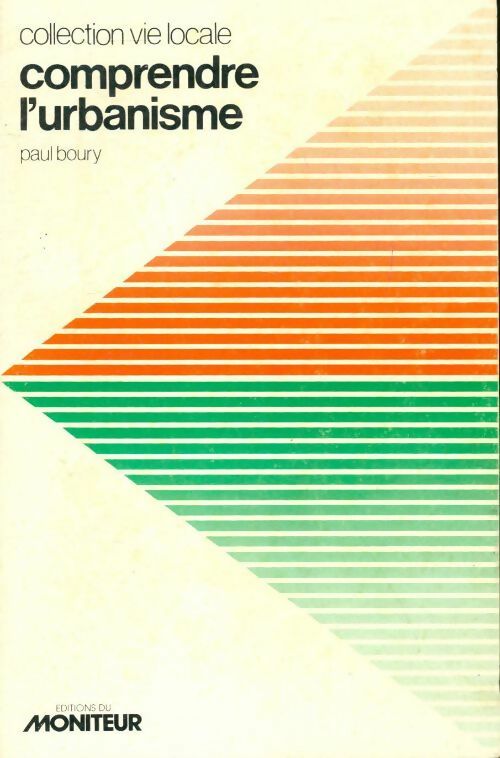 Livrenpoche : Comprendre l'urbanisme - Paul Boury - Livre