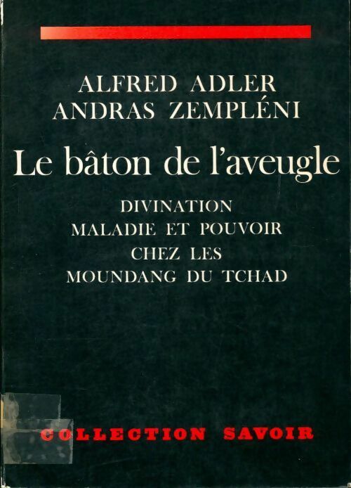 Livrenpoche : Le bâton de l'aveugle - Alfred Adler - Livre