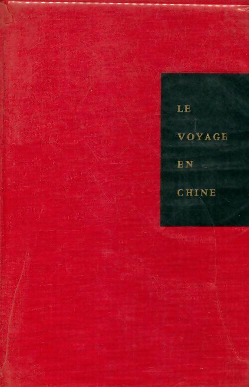Livrenpoche : Le voyage en Chine - Jules Roy - Livre