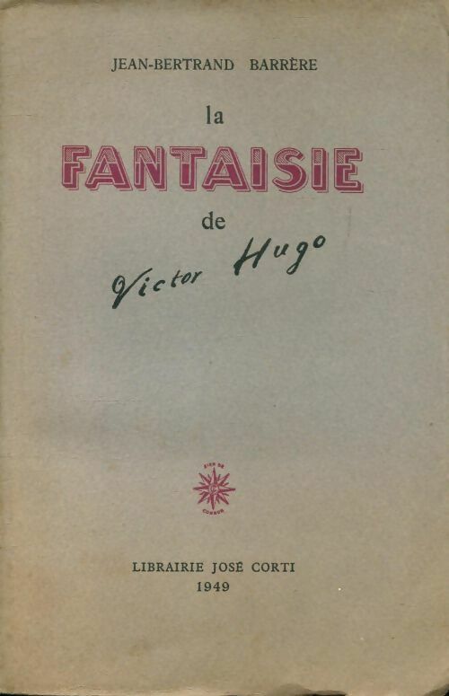 Livrenpoche : La fantaisie de Victor Hugo - Jean-Bertrand Barrère - Livre