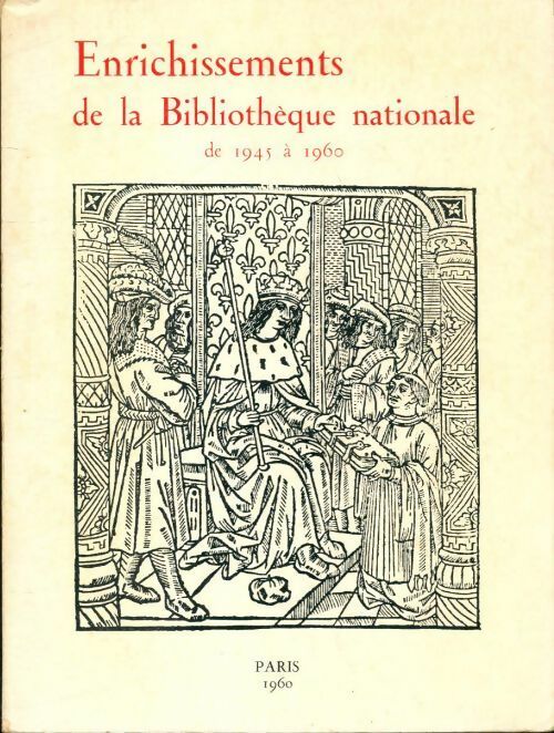 Livrenpoche : Enrichissements de la bibliothèque nationale de 1945 à 1960 - Collectif - Livre