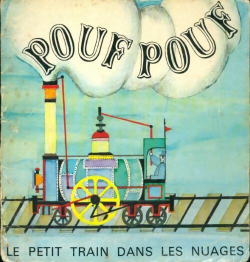Pouf Pouf, le petit train dans les nuages - Augustin-Marie Cocagnac -  Cerf GF - Livre