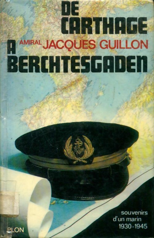 Livrenpoche : De Carthage à Berchtesgaden, souvenirs d'un marin - Jacques Guillon - Livre