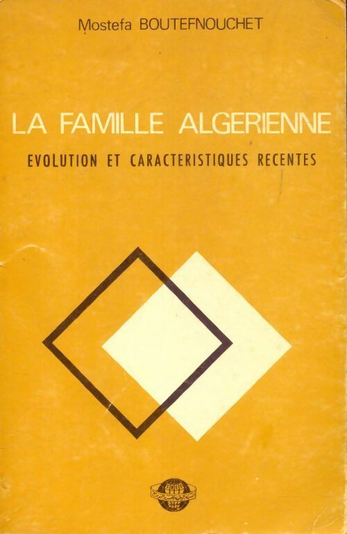 Livrenpoche : La famille algérienne - Mostefa Boutefnouchet - Livre