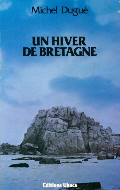 Livrenpoche : Un hiver de Bretagne - Michel Dugué - Livre