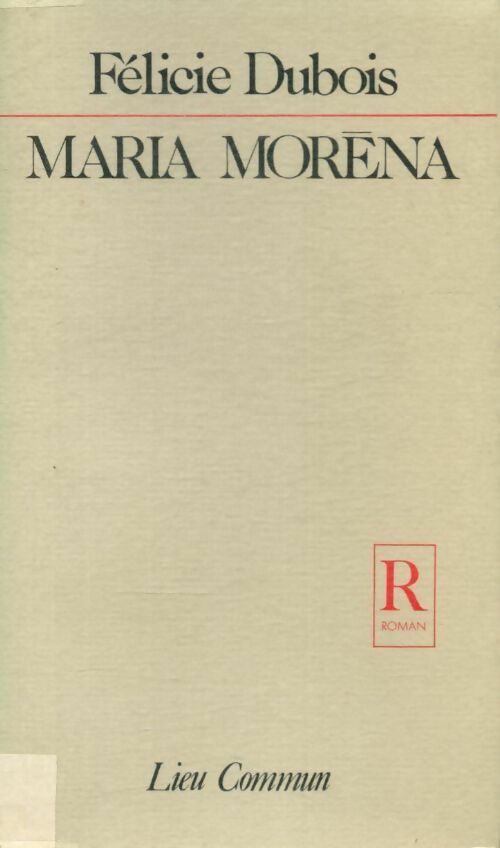 Livrenpoche : Maria Morena - Félicie Dubois - Livre