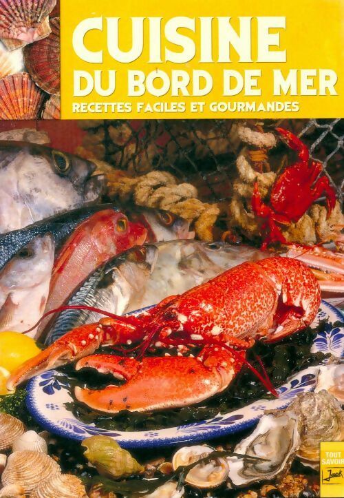 Cuisine du bord de mer - Christian Le Scornec -  Tout savoir - Livre