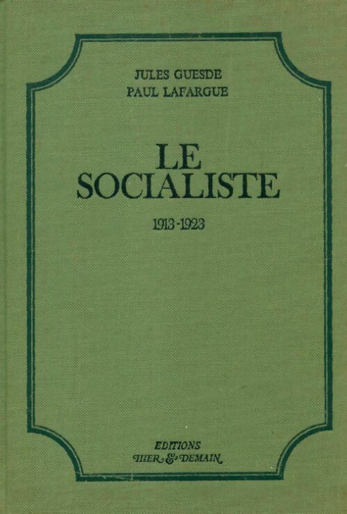 Livrenpoche : L'égalité, le socialiste Tome XVI : 1913-1923 - Jules Guesde - Livre