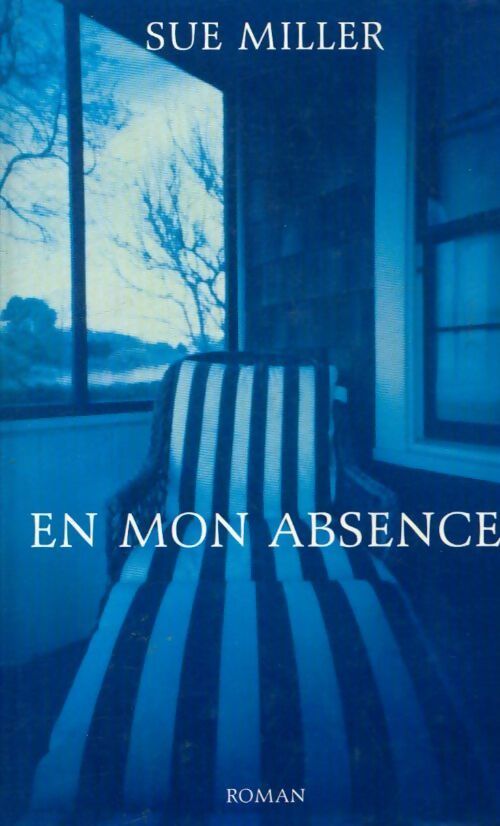 Livrenpoche : En mon absence - Sue Miller - Livre