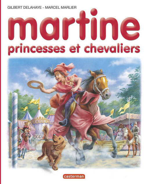 Livrenpoche : Martine : Princesses et chevaliers - Gilbert Delahaye - Livre