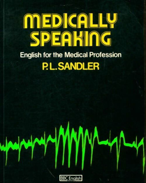 Livrenpoche : Medically speaking - P. L Sandler - Livre