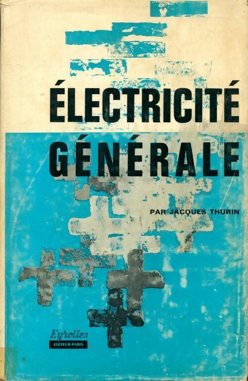 Livrenpoche : Électricité générale - Jacques Thurin - Livre