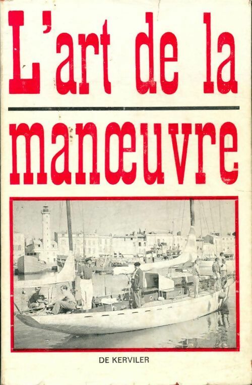 Livrenpoche : L'art de la manoeuvre - Marcel De Kerviler - Livre