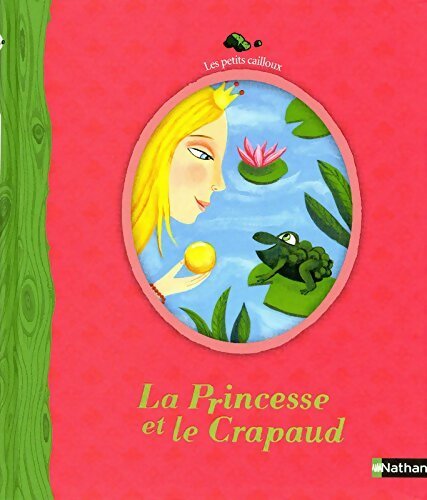 Livrenpoche : La princesse et le crapaud - X - Livre