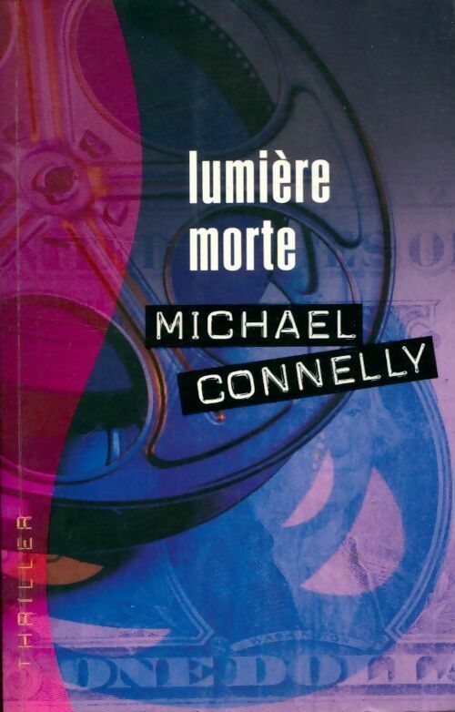 Livrenpoche : Lumière morte - Michael Connelly - Livre