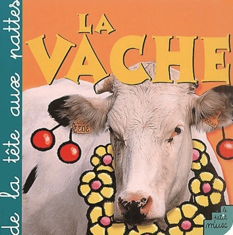Livrenpoche : La vache - Fred Tremblay - Livre