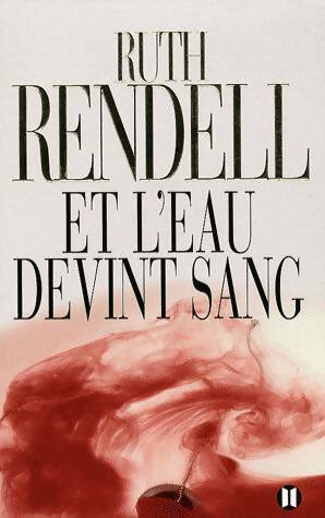 Livrenpoche : Et l'eau devint sang - Ruth Rendell - Livre