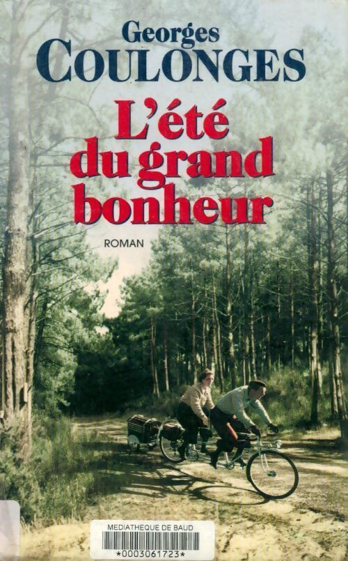 L'été du grand bonheur - Georges Coulonges - Livre