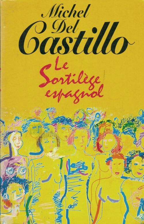 Livrenpoche : Le sortilège espagnol - Michel Del Castillo - Livre