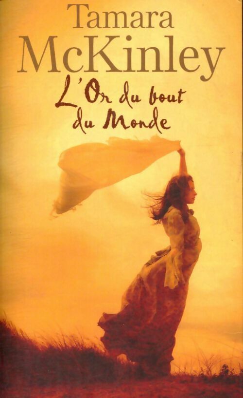 Livrenpoche : L'or du bout du monde - Tamara McKinley - Livre