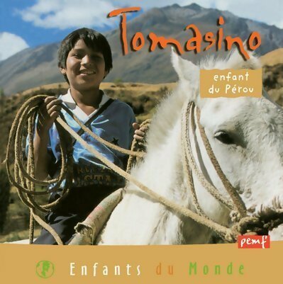Livrenpoche : Tomasino : Enfant du Pérou - Hervé Giraud - Livre