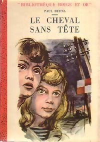 Livrenpoche : Le cheval sans tête - Paul Berna - Livre