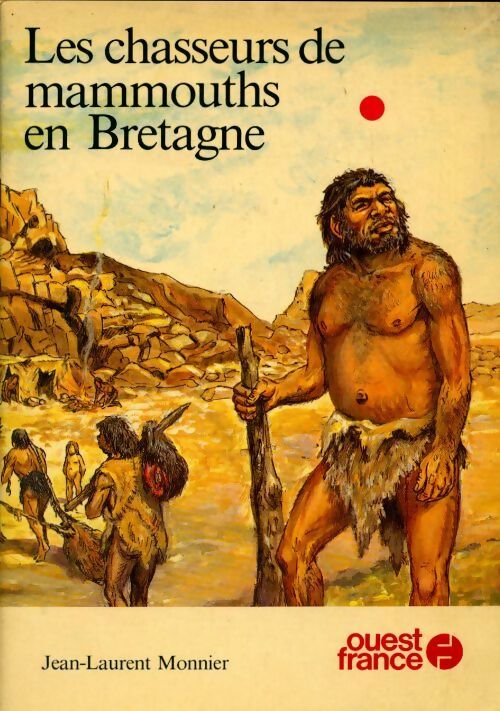Livrenpoche : Les chasseurs de mammouths en Bretagne - Jean-Laurent Monnier - Livre