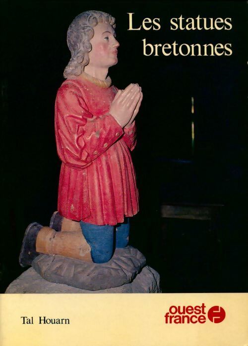 Livrenpoche : Les statues bretonnes - Tal Houarn - Livre