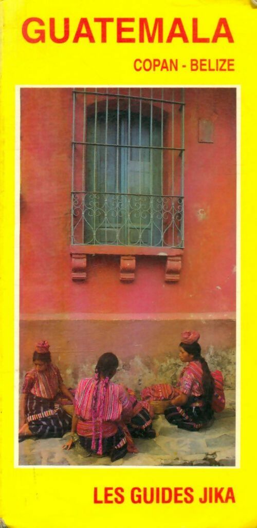 Livrenpoche : Guatemala : Copan, Belize - Collectif - Livre