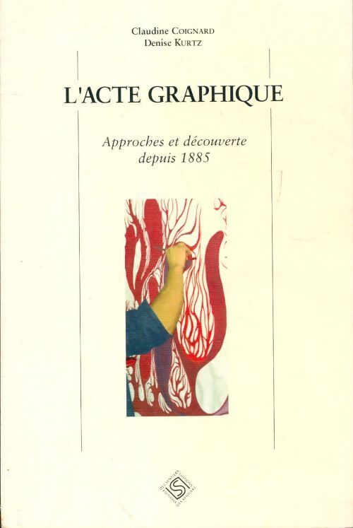 Livrenpoche : L'acte graphique - Claudine Coignard - Livre