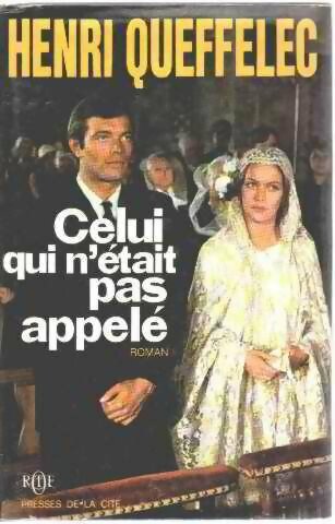 Livrenpoche : Celui qui n'était pas appelé - Henri Quéffelec - Livre