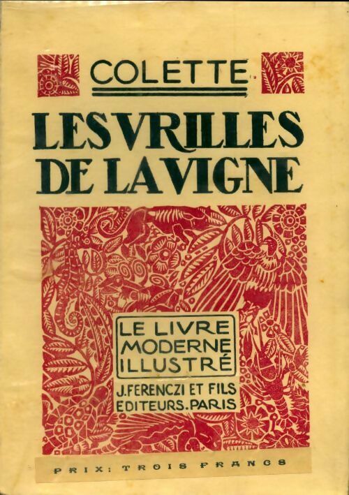 Les vrilles de la vigne - Colette -  Le livre moderne illustré - Livre
