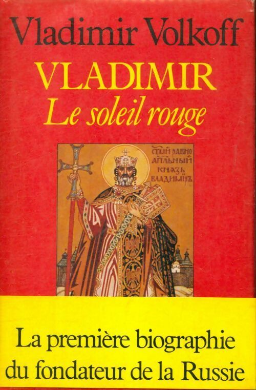 Livrenpoche : Vladimir : Le soleil rouge - Vladimir Volkoff - Livre