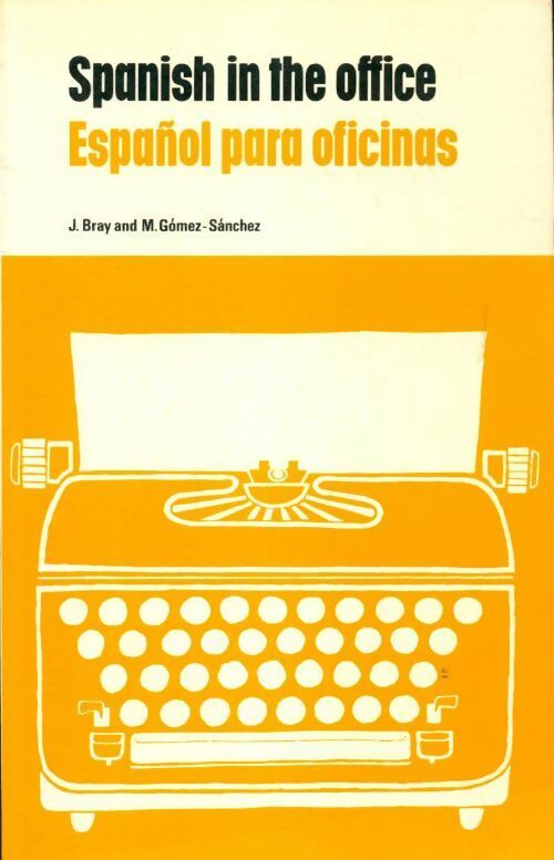 Livrenpoche : Spanish in the office / Espanol para oficinas - J Bray - Livre