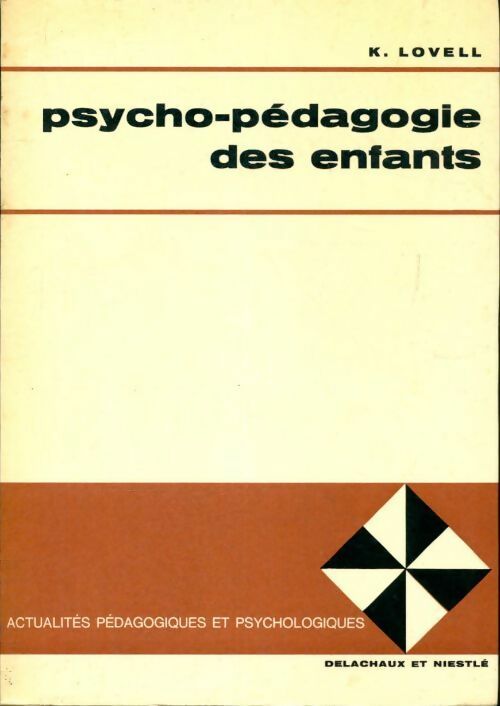 Livrenpoche : Psycho-pédagogie des enfants - K Lovell - Livre