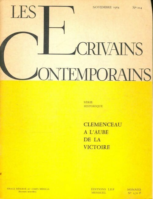 Livrenpoche : Les écrivains contemporains n°104 : Clémenceau à l'aube de la victoire - Collectif - Livre