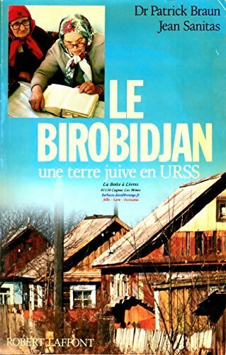 Livrenpoche : Birobidjan une terre juive en URSS - Patrick Braun - Livre