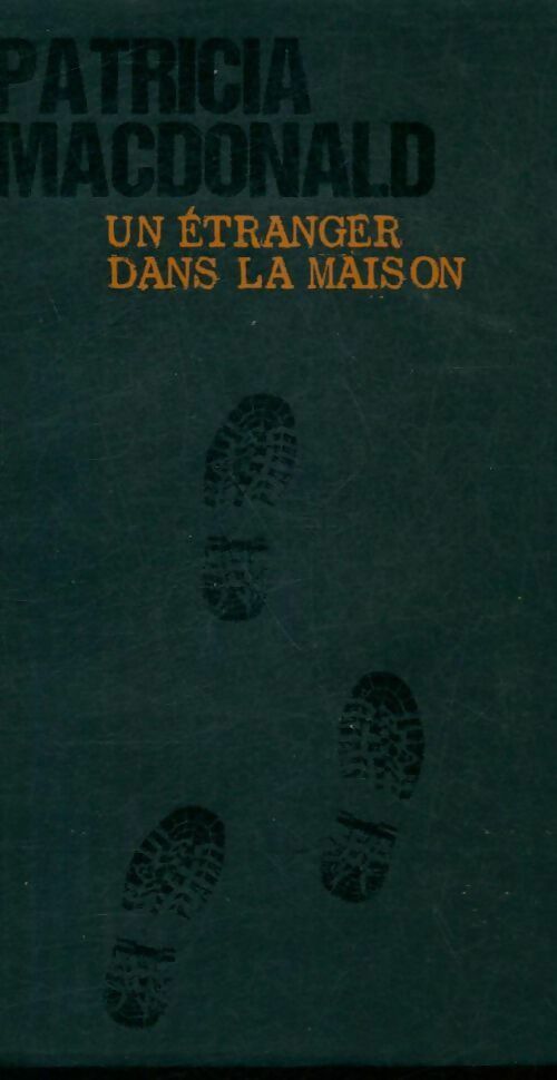 Livrenpoche : Un étranger dans la maison - Patricia J. MacDonald - Livre