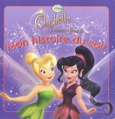 Livrenpoche : Clochette et l'expédition féerique - Walt Disney - Livre