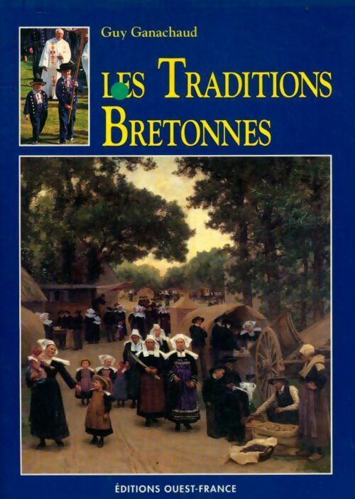 Livrenpoche : Les traditions bretonnes - Guy Ganachaud - Livre
