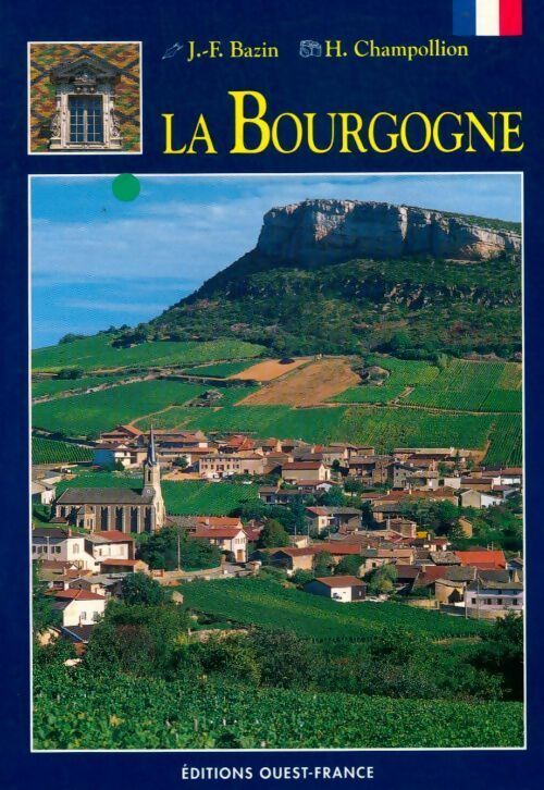 Livrenpoche : La Bourgogne - Jean-François Bazin - Livre
