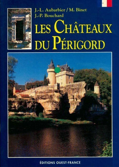 Livrenpoche : Les châteaux du Périgord - Jean-Luc Aubarbier - Livre