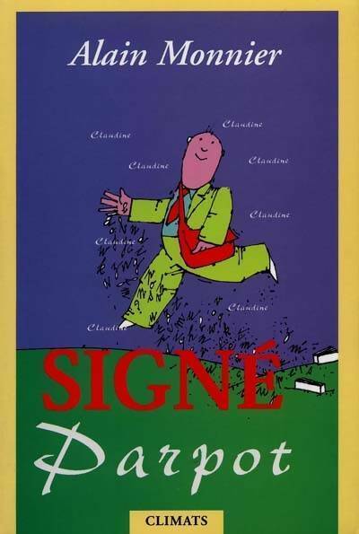 Livrenpoche : Signé Parpot - Alain Monnier - Livre